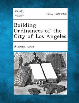 portada Building Ordinances of the City of Los Angeles (en Inglés)