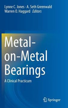 portada Metal-On-Metal Bearings: A Clinical Practicum (in English)