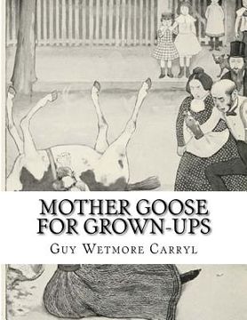 portada Mother Goose For Grown-Ups (en Inglés)