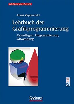 portada Lehrbuch der Grafikprogrammierung: Grundlagen, Programmierung, Anwendung 