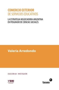 portada Comercio exterior de servicios educativos: La estrategia negociadora argentina en posgrado de ciencias sociales (Spanish Edition)