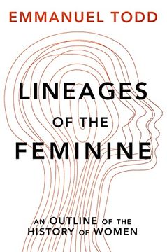 portada Lineages of the Feminine: An Outline of the History of Women (en Inglés)