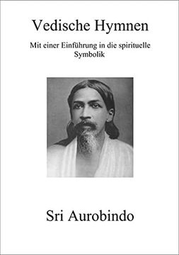 portada Vedische Hymnen: Mit Einer Einführung in die Spirituelle Symbolik (en Alemán)