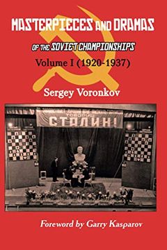 portada Masterpieces and Dramas of the Soviet Championships: Volume i (1920-1937) (en Inglés)