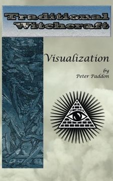 portada Traditional Witchcraft: Visualization: Simple exercises to develop your visualization skills (Volume 1)