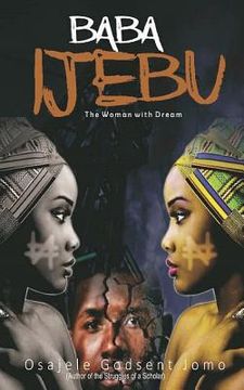 portada Baba Ijebu: The Woman With Dream (en Inglés)