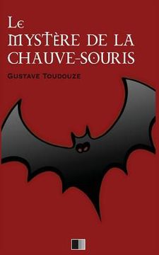 portada Le Mystère de la Chauve-Souris (en Francés)