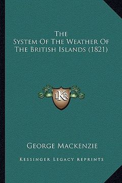 portada the system of the weather of the british islands (1821) (en Inglés)
