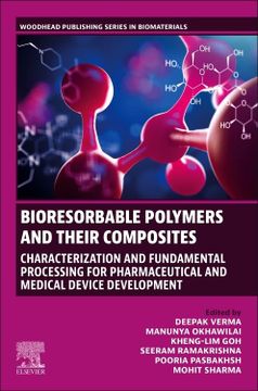 portada Bioresorbable Polymers and Their Composites: Characterization and Fundamental Processing for Pharmaceutical and Medical Device Development (Woodhead Publishing Series in Biomaterials) (en Inglés)