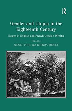 portada Gender and Utopia in the Eighteenth Century: Essays in English and French Utopian Writing (in English)