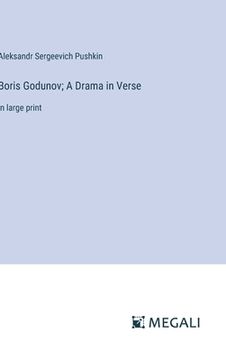 portada Boris Godunov; A Drama in Verse: in large print (en Inglés)