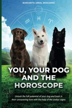 portada You, Your dog and the Horoscope