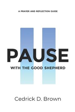 portada Pause With The Good Shepherd: A Prayer and Reflection Guide (en Inglés)