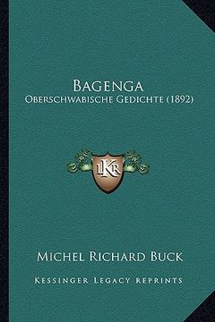 portada Bagenga: Oberschwabische Gedichte (1892) (en Alemán)