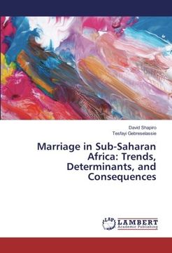 portada Marriage in Sub-Saharan Africa: Trends, Determinants, and Consequences