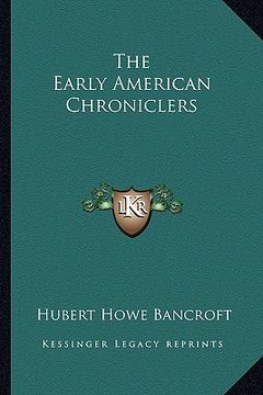 portada the early american chroniclers (in English)