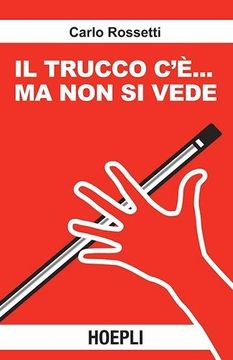 portada Il Trucco C'e... Ma Non Si Vede! (in Italian)
