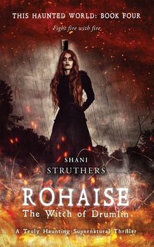 portada This Haunted World Book Four: Rohaise: The Witch of Drumlin