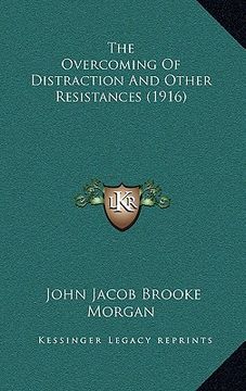 portada the overcoming of distraction and other resistances (1916) (in English)