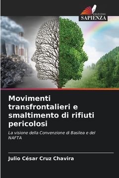 portada Movimenti transfrontalieri e smaltimento di rifiuti pericolosi (in Italian)