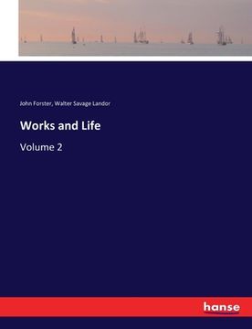 portada Works and Life: Volume 2 (en Inglés)