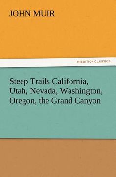 portada steep trails california, utah, nevada, washington, oregon, the grand canyon (in English)