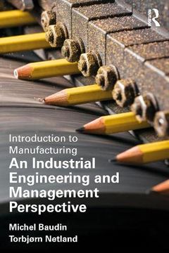 portada Introduction to Manufacturing: An Industrial Engineering and Management Perspective (en Inglés)