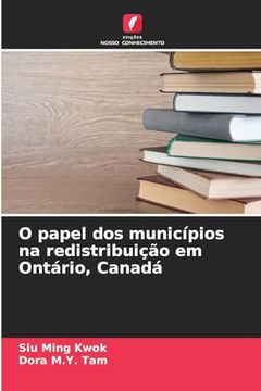 portada O Papel dos Municípios na Redistribuição em Ontário, Canadá (en Portugués)