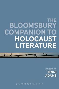 portada The Bloomsbury Companion to Holocaust Literature (en Inglés)