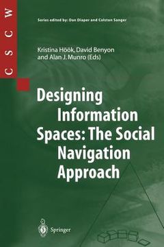portada designing information spaces: the social navigation approach (en Inglés)
