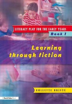 portada Literacy Play for the Early Years Book 1: Learning Through Fiction (en Inglés)