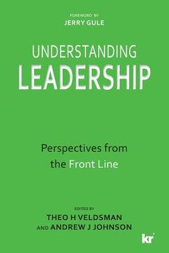 portada Understanding Leadership: Perspectives from the Front Line (en Inglés)