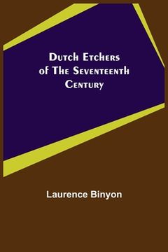 portada Dutch Etchers of the Seventeenth Century (en Inglés)