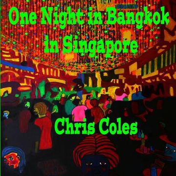 portada One Night in Bangkok in Singapore (en Inglés)