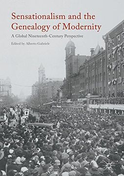 portada Sensationalism and the Genealogy of Modernity: A Global Nineteenth-Century Perspective