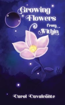 portada Growing Flowers From Within (en Inglés)