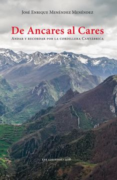portada De Ancares al Cares: Andar y Recordar por la Cordillera Cantábrica (in Spanish)