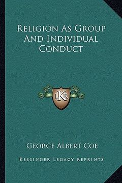 portada religion as group and individual conduct (en Inglés)