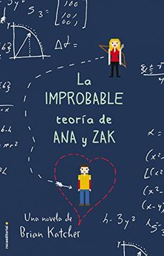 portada La Improbable Teoría De Ana Y Zak (Junior - Juvenil (roca)) (in Spanish)