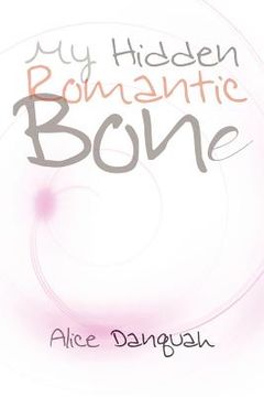 portada my hidden romantic bone (en Inglés)