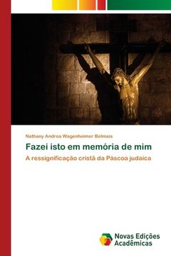 portada Fazei Isto em Memória de mim (in Portuguese)