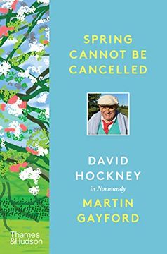 portada Spring Cannot be Cancelled: David Hockney in Normandy (en Inglés)