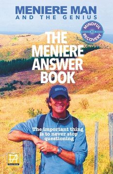 portada Meniere Man. The Meniere Answer Book: 625 Meniere Questions Answered (en Inglés)