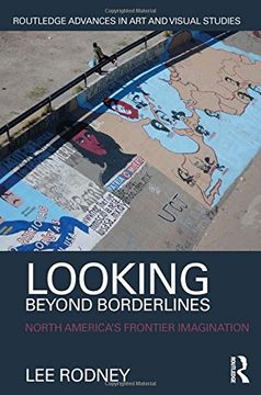 portada Looking Beyond Borderlines: North America's Frontier Imagination (en Inglés)