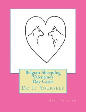 portada Belgian Sheepdog Valentine's Day Cards: Do It Yourself