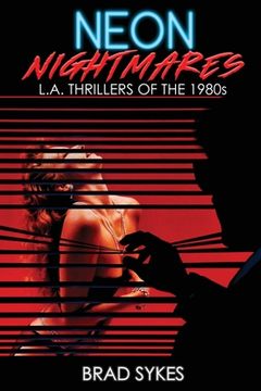 portada Neon Nightmares - L.A. Thrillers of the 1980s