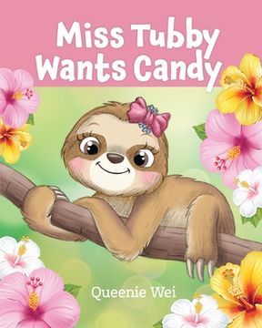 portada Miss Tubby Wants Candy (en Inglés)