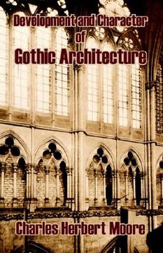 portada development and character of gothic architecture (en Inglés)