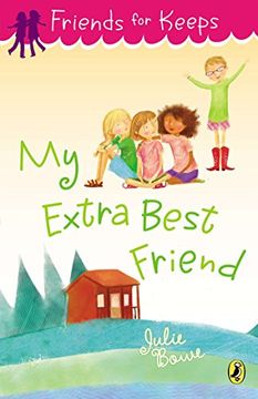 portada My Extra Best Friend (Friends for Keeps) (en Inglés)