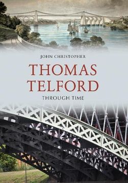 portada Thomas Telford Through Time (en Inglés)